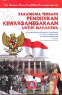 PARADIGMA BARU PENDIDIKAN KEWARGANEGARAAN UNTUK MAHASISWA