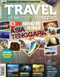 TRAVEL FOTOGRAFI 10 SPOT HUNTING FOTO PILIHAN DI ASIA TENGGARA
