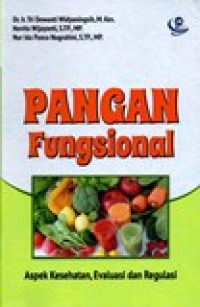 PANGAN FUNGSIONAL (ASPEK KESEHATAN,EVALUASI DAN REGULASI)
