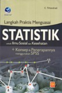 LANGKAH PRAKTIS MENGUASAI STATISTIK UNTUK ILMU SOSIAL DAN KESEHATAN