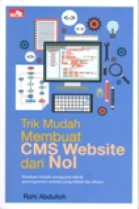 TRIK MUDAH MEMBUAT CMS WEBSITE DARI NOL