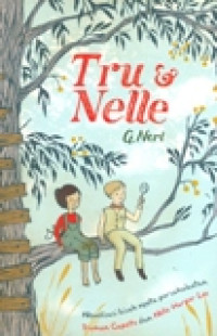 TRU & NELLE