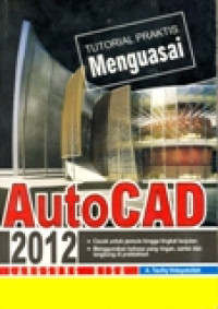 TUTORIAL PRAKTIS MENGUASAI AUTO CAD 2012