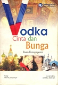 VODKA CINTA DAN BUNGA RUSIA KONTEMPORER