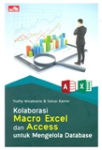 KOLABORASI MARCO EXCEL DAN ACCESS UNTUK MENGELOLA DATABASE