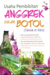 USAHA PEMBIBITAN ANGGREK DALAM BOTOL (TEHNIK IN VITRO)