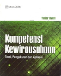 KOMPETENSI KEWIRAUSAHAAN : TEORI, PENGUKURAN DAN APLIKASI