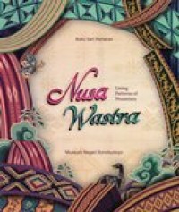 Image of NUSA WASTRA (LIVING PATTERNS OF NUSANTARA)