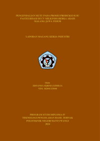 PENGENDALIAN MUTU PADA PROSES PRODUKSI SUSU PASTEURISASI DI CV MILKINDO BERKA ABADI MALANG JAWA TIMUR