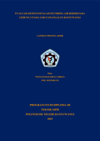 EVALUASI SISTEM INSTALASI PLUMBING AIR BERSIH PADA GEDUNG UTAMA GOR TAWANGALUN BANYUWANGI