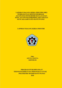 LAPORAN MAGANG KERJA INDUSTRI (MKI) PEMBANGUNAN SISTEM INFORMASI JAVAWANGI (FITUR HOME DAN LAYANAN) DI PT. JAVA WANGI INDONESIA KECAMATAN MUNCAR KABUPATEN BANYUWANGI