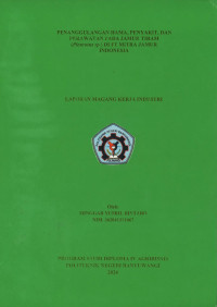 PENANGGULANGAN HAMA, PENYAKIT DAN PERAWATAN PADA JAMUR TIRAM (PLEUROTUS SP.) DI PT MITRA JAMUR INDONESIA