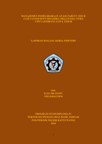 MANAJEMEN PEMELIHARAAN AYAM PARENT STOCK FASE LASYER DI PT DINAMIKA MEGATAMA CITRA\R\NUNIT 6 JOMBANG JAWA TIMUR