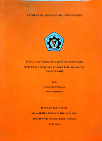 TUGAS DAN TANGGUNG JAWAB WAITRESS PADA OUTLET BLUEFIRE SKY LONGUE DI ILLIRA HOTEL BANYUWANGI