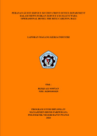 PERANAN GUEST SERVICE SECTION FRONT OFFICE DEPARTMENT DALAM MEWUJUDKAN SERVICE EXCELLENT PADA OPERASIONAL HOTEL THE RITZ-CARLTON, BALI