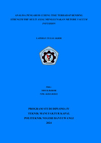 ANALISA PENGARUH CURING TIME TERHADAP BENDING STRENGTH FRP MULTI AXIAL MENGGUNAKAN METODE VACCUM INFUSSION
