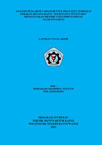 ANALISIS PENGARUH VARIASI BENTUK BILGE KEEL TERHADAP GERAKAN ROLLING KAPAL “KM.BANAWA NUSANTARA” MENGGUNAKAN METODE CFD (COMPUTATIONAL FLUID DYNAMICS)