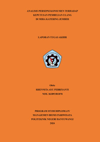 ANALISIS PERSEPSI KONSUMEN TERHADAP KEPUTUSAN PEMBELIAN ULANG DI MIRA KATERING JEMBER