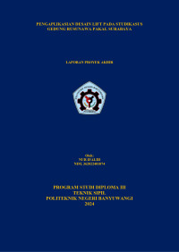 PENGAPLIKASIAN DESAIN LIFT PADA STUDI KASUS GEDUNG RUSUNAWA PAKAL SURABAYA