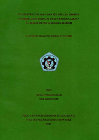 PROSES PENGEMASAN DAN PELABELAN PRODUK GONDORUKEM SEBAGAI UPAYA PENGENDALIAN KUALITAS DI PGT GARAHAN JEMBER