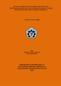 EVALUASI MAINTENANCE SERVICESCAPE UNTUK MENINGKATKAN PELAYANAN KARYAWAN SERVICE JAMOO RESTAURANT SHANGRI-LA HOTEL SURABAYA