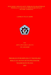 PENGARUH VARIASI WAKTU TERHADAP KARAKTERISASI PERMUKAAN LOGAM ALUMINIUM 6061 DENGAN METODE ANODIZING