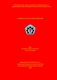 OPTIMASI PADA AREA MACHINING TERHADAP PLAN IMPROVEMENT DI PT KOMATSU REMANUFACTURING ASIA