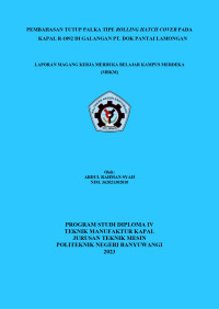 PEMBAHASAN TUTUP PALKA TIPE ROLLING HATCH COVER PADA KAPAL R-1092 DI GALANGAN PT. DOK PANTAI LAMONGAN