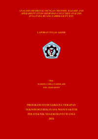 ANALISIS RESIKO K3 DENGAN METODE HAZARD AND OPERABILITY STUDY (HZOP) DAN FAULT TREE ANALYSIS (FTA) PADA RUANG FABRIKASI PT XXY