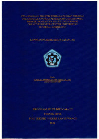 Image of LAPORAN PRAKTIK KERJA LAPANGAN SEBAGAI PELAKSANA LAPANGAN PEKERJAAN GEDUNG PADA PROYEK PEMBANGUNAN GEDUNG MANDIRI CREATIVEPRENEUR CENTER UNIVERSITAS JENDERAL SOEDIRMAN
