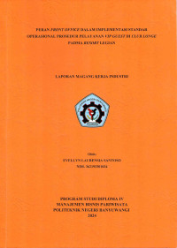 PERAN FRONT OFFICE DALAM IMPLEMENTASI STANDAR OPERASIONAL PROSEDUR PELAYANAN VIP GUEST DI CLUB LONGE PADMA RESORT LEGIAN