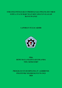 STRATEGI PEMASARAN PRODUK SALE PISANG DI UMKM SURYA SNACK BAKUNGAN KECAMATAN GLAGAH BANYUWANGI
