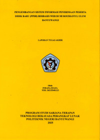 PENGEMBANGAN SISTEM INFORMASI PENERIMAAN PESERTA DIDIK BARU (PPDB) BERBASIS WEB DI MI ROUDLOTUL ULUM BANYUWANGI
