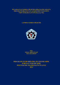 PELAKSANAAN KERJA PRAKTIK SEBAGAI PELAKSANA PROYEK PEMBANGUNAN APARTEMEN WESTOWN VIEW SURABAYA PT PP (PERSERO) TBK