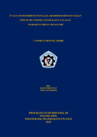 EVALUASI DISTRIBUSI INSTALASI AIR BERSIH MENGGUNAKAN PIPE FLOW EXPERT (STUDI KASUS YAYASAN MABADI'UL IHSAN TEGALSARI)