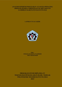 Image of ANALISIS EFISIENSI PEMASARAN AYAM RAS PEDAGING (BROILER) DI DESA WRINGINAGUNG KECAMATAN GAMBIRAN KABUPATEN BANYUWANGI