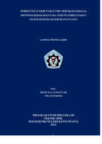 PERHITUNGAN KEBUTUHAN FIRE SPRINKLER SEBAGAI PROTEKSI KEBAKARAN PADA GEDUNG PERKULIAHAN 454 POLITEKNIK NEGERI BANYUWANGI