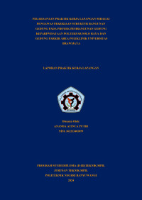 PELAKSANAAN PRAKTIK KERJA LAPANGAN SEBAGAI PENGAWAS PEKERJAAN STRUKTUR BANGUNAN GEDUNG PADA PROYEK PEMBANGUNAN GEDUNG KEPARIWISATAAN POLTEKPAR SOLO RAYA DAN GEDUNG PARKIR AREA POLIKLINIK UNIVERSITAS BRAWIJAYA