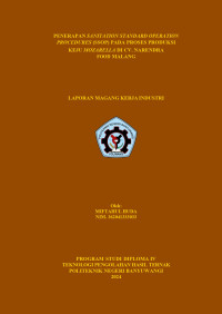 PENERAPAN SANITATION STANDARD OPERATION PROCEDURES (SSOP) PADA PROSES PRODUKSI KEJU MOZARELLA DI CV. NARENDRA FOOD MALANG