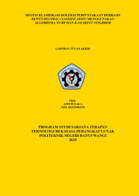 SISTEM KLASIFIKASI KOLEKSI PERPUSTAKAAN BERBASIS DEWEY DECIMAL CLASSIFICATION  MENGGUNAKAN ALGORITMA TF-RF DAN K-NEAREST NEIGHBOR
