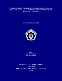 PENGARUH SUBTITUSI SERBUK CANGKANG KERANG DENGAN PERSENTASE 1%, 3% DAN 5% BERAT SEMEN DITINJAU DARI KUAT TEKAN BATAKO