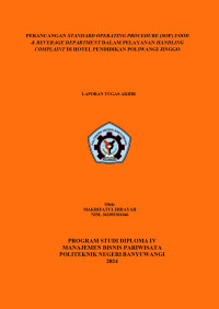 PERANCANGAN STANDARD OPERATING PROCEDURE (SOP) FOOD & BEVERAGE DEPARTMENT DALAM PELAYANAN HANDLING COMPLAINT DI HOTEL PENDIDIKAN POLIWANGI JINGGO DI HOTEL PENDIDIKAN POLIWANGI JINGGO