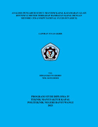 ANALISIS PENGARUH SUDUT TRANSOM KAPAL KATAMARAN GLASS BOTTOM 12 METER TERHADAP HAMBATAN KAPAL DENGAN METODE CFD (COMPUTATIONAL FLUID DYNAMICS)