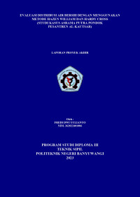 EVALUASI DISTRIBUSI AIR BERSIH DENGAN MENGGUNAKAN METODE HAZEN WILLIAM DAN HARDY CROSS (STUDI KASUS ASRAMA PUTRA PONDOK PESANTREN AL-KAUTSAR)