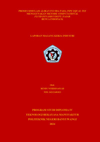 PROSES SIMULASI ALIRAN FLUIDA PADA PIPE EQUAL TEE MENGGUNAKAN METODE COMPUTATIONAL FLUID DYNAMICS DI PT. FAJAR BENUA INDOPACK\R\N