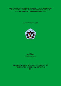 ANALISIS BREAK EVEN POINT SEBAGAI PERENCANAAN LABA KACANG TELUR PADA HOME INDUSTRY AL-BAROKAH DESA BADEAN KECAMATAN BLIMBINGSARI