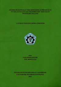 PROSES PENGEMASAN TEH SEDUH ROLAS PREMIUM DI PT ROLAS NUSANTARA MANDIRI UNIT TEH CELUP WONOSARI MALANG