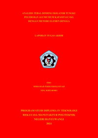 ANALISIS TEBAL DINDING ISOLATOR TUNGKU PELEBURAN ALUMUNIUM KAPASITAS 3 KG DENGAN METODE ELEMEN HINGGA