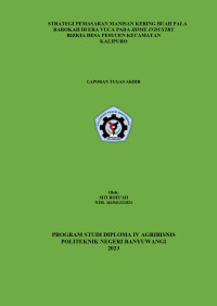 STRATEGI PEMASARAN MANISAN KERING BUAH PALA BAROKAH DI ERA VUCA PADA HOME INDUSTRY RIZKIA DESA PESUCEN KECAMATAN KALIPURO