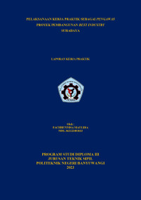 PELAKSANAAN KERJA PRAKTIK SEBAGAI PENGAWAS PROYEK PEMBANGUNAN BEST INDUSTRY SURABAYA